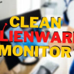 Clean Alienware Monitor