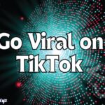 Best Way To Go Viral On Tiktok