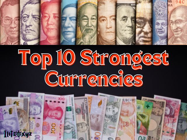 top 10 stronger currenoes